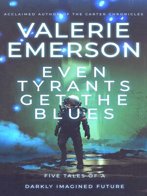 cover image of Even Tyrants Get the Blues